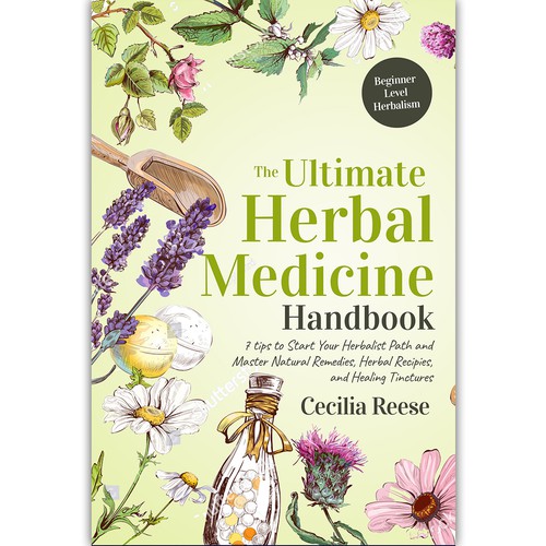 Powerful eye-catching cover for a beginners herbal medicine book Design by ink.sharia