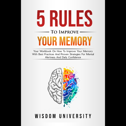 Design A Clever And Catchy "5 Rules To Improve Your Memory" Book Cover Design by H-Izz Design
