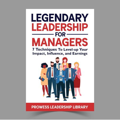 Design a Captivating Book Cover for a Leadership Skills Book for Managers Design by KMS Arafat