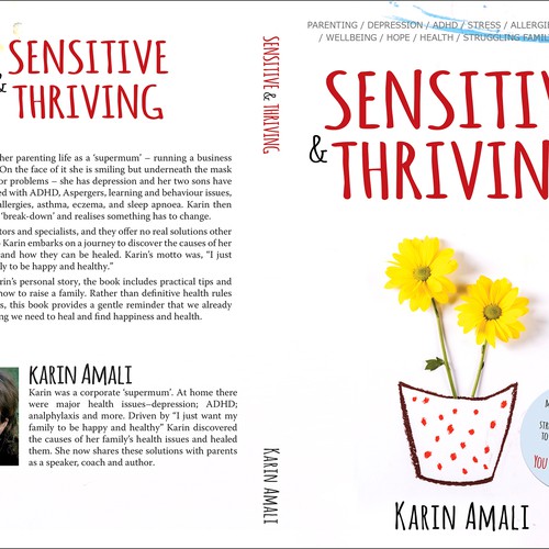 Create a book cover for "Sensitive and Thriving" giving parents inspiration and hope Design by dalim