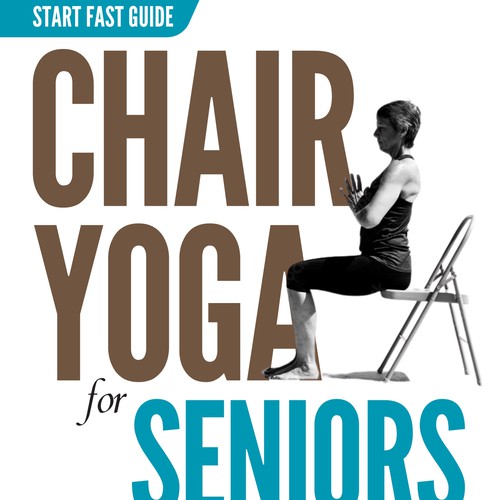 Attention grabbing book cover for "chair yoga for seniors"-ontwerp door Ed Davad