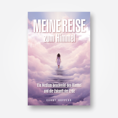 Cover for spiritual book My Journey to Heaven Design by area 55