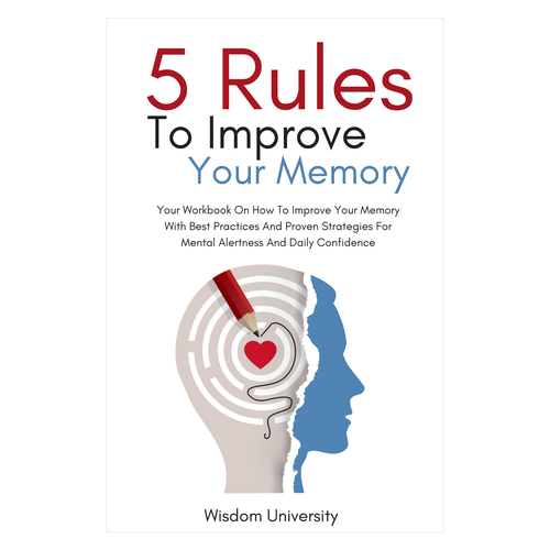Design A Clever And Catchy "5 Rules To Improve Your Memory" Book Cover Design by Fun Graphics