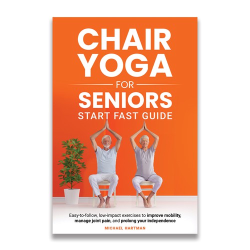 Attention grabbing book cover for "chair yoga for seniors" Design réalisé par UnlimitedDesign.in