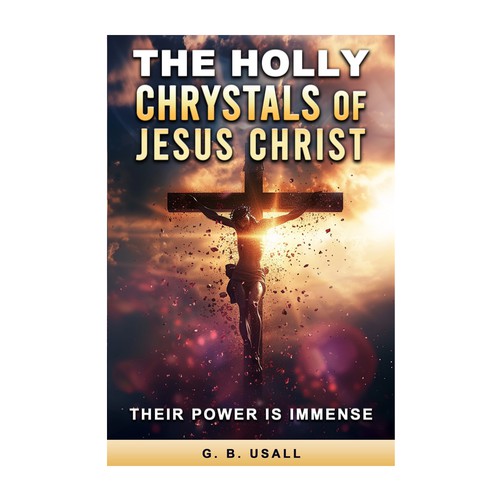 Jesus on the cross with his blood transforming crystals beneath the cross. Design by GloriaSánchezArtist