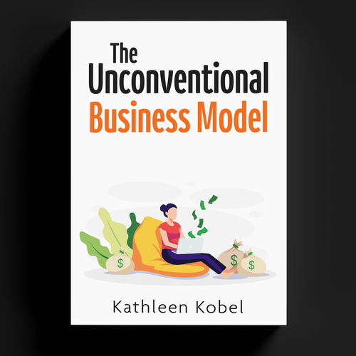 Book Cover Design (The Unconventional Business Model) Design by -Saga-