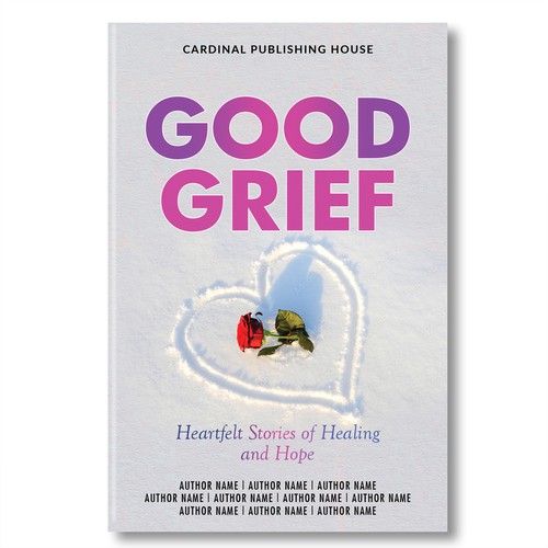Design a bestselling book cover for People Looking For Ways to Heal Grief Design by Lizaa