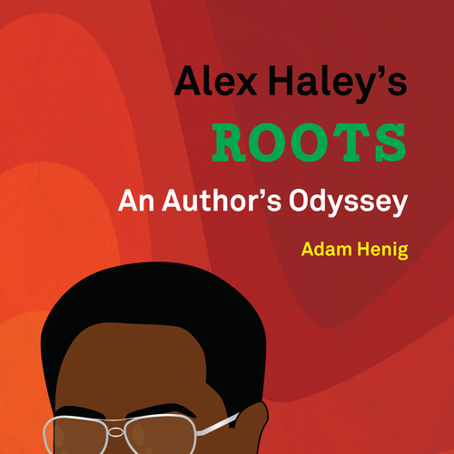 Create a 1970s retro book cover for biography of Alex Haley, author of "Roots." Design by Shwin