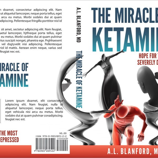 KETAMINE: A MIRACLE TREATMENT FOR FATAL DEPRESSION?