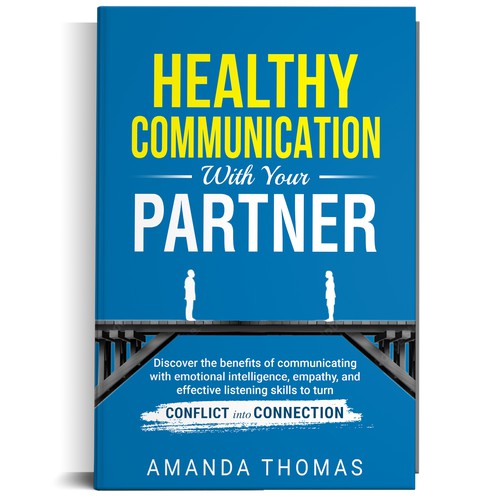 Design Future bestselling Book Titled "Healthy Communication with Your Partner" Design by Ramarao V Katteboina