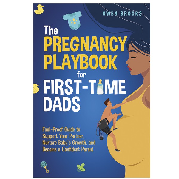 The Pregnancy playbook for first-time dads