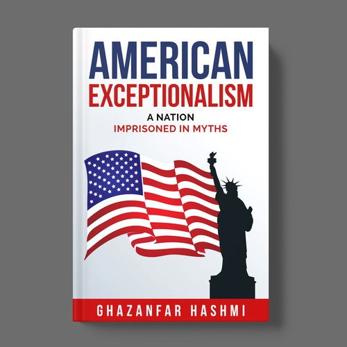 American Exceptionalism - A Nation Imprisoned in Myths - Book Cover Design by TopHills