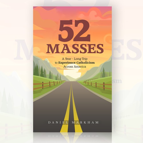 Book Cover: Man attends Catholic Mass in all 50 states! Design by Hanishniv