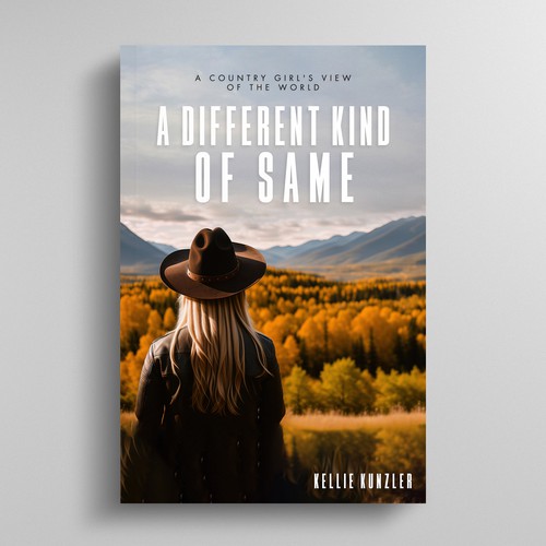 A Different Kind of Same: A Country Girl's View of the World Design by Arley™