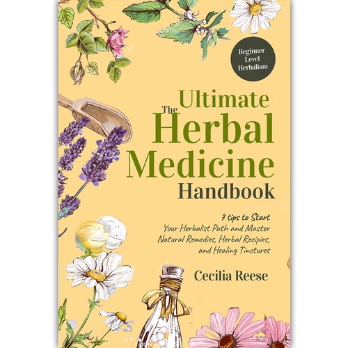 Powerful eye-catching cover for a beginners herbal medicine book Design by ink.sharia