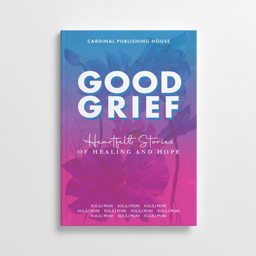 Design a bestselling book cover for People Looking For Ways to Heal Grief Design by Shakik