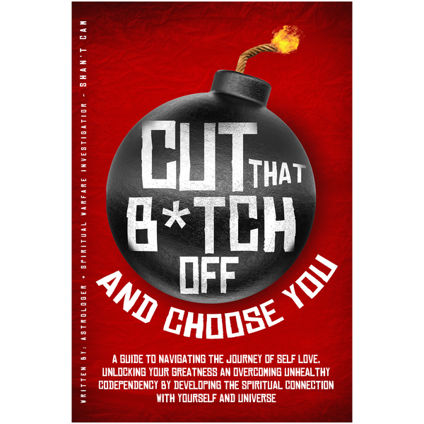 Cut That B*tch Off and Choose You