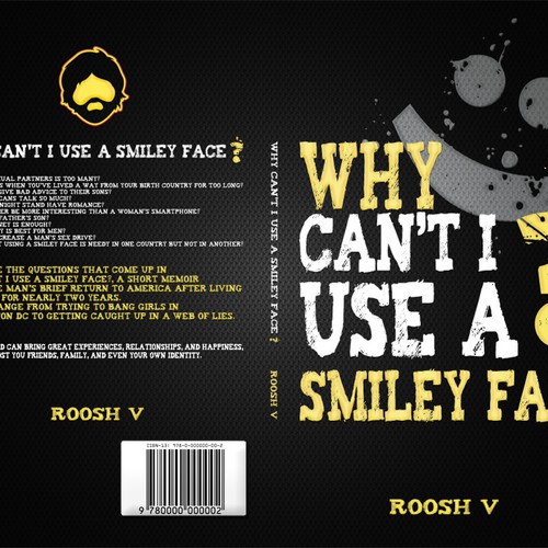 Book cover for "Why Can't I Use A Smiley Face?" Design by Agens404