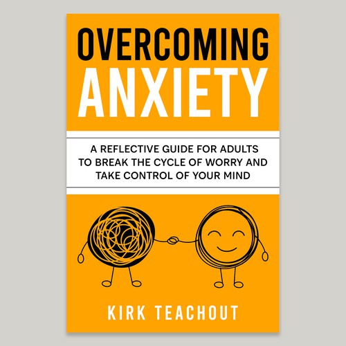 Design A Brand Building Book Cover For Overcoming Anxiety Design by Unboxing Studio