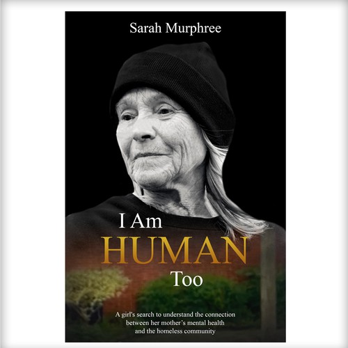 Design "BOOK COVER for a gritty/inspirational TRUE STORY about homeless people." di N&N Designs