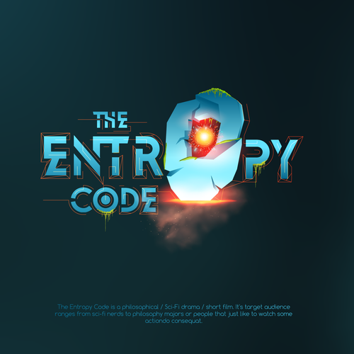 "What is the meaning of Life? Are we mere simulations?" Find Out! MOVIE TITLE CARD for "The Entropy Code" Design by MINTZ ®