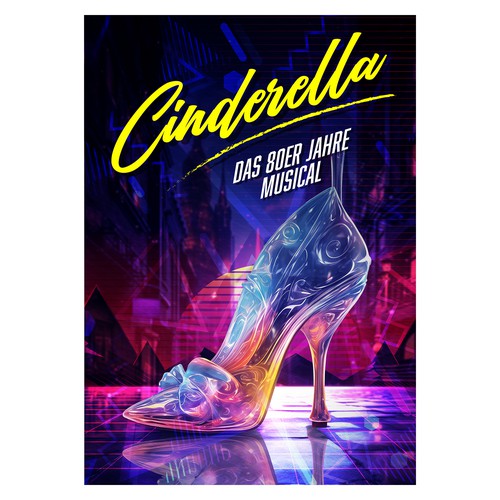 Poster for Musical "Cinderella" with the best Songs of the 80s Design by Robi One