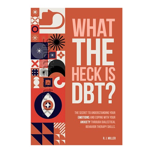 Kickass eBook cover for a Dialectical behavior therapy book Design by The Cloud Digital