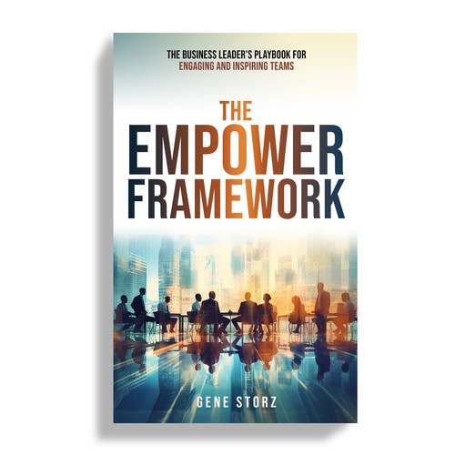 Design of business book cover for "The EMPOWER Framework" Design by Mr.TK