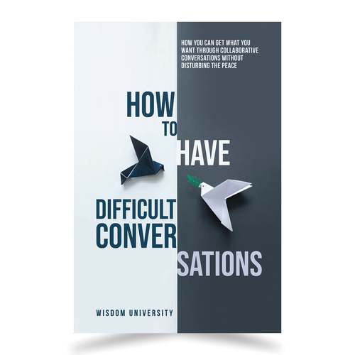 Design A Clever And Catchy "How To Have Difficult Conversations" Book Cover Design by ✨vijays~amazing✨