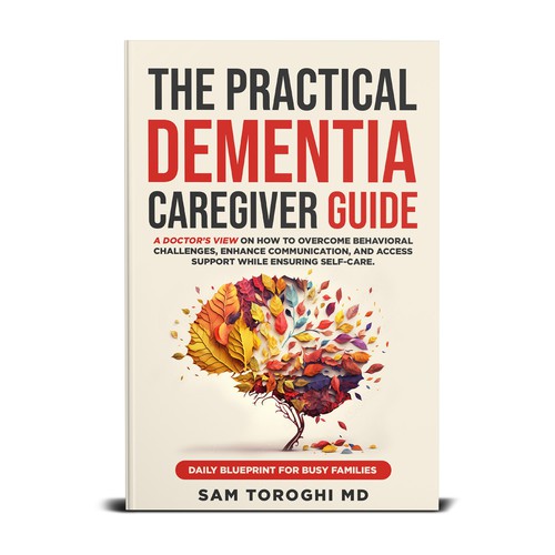 Design Creative Book Cover for Dementia Caregiver Guide Design by T.Primada