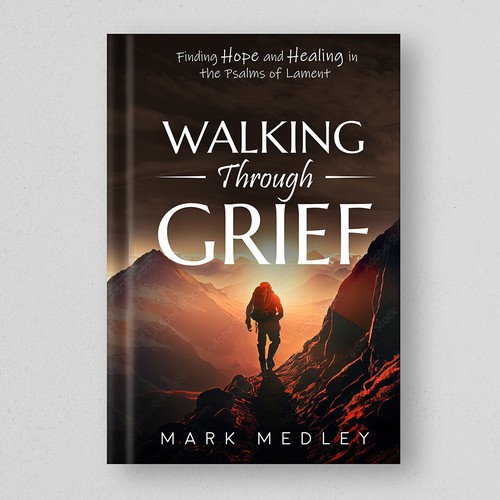 Book Cover: "Walking Through Grief" Guaranteed Winner! Design by H.Khush