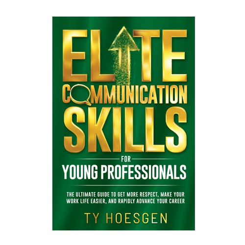 ELITE BOOK COVER for Communication Book - Target Audience is Young Professionals Hungry for Success Design by TRIWIDYATMAKA