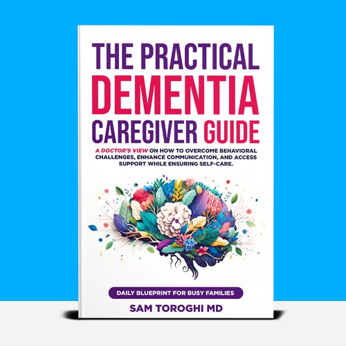 Design Creative Book Cover for Dementia Caregiver Guide Design by T.Primada