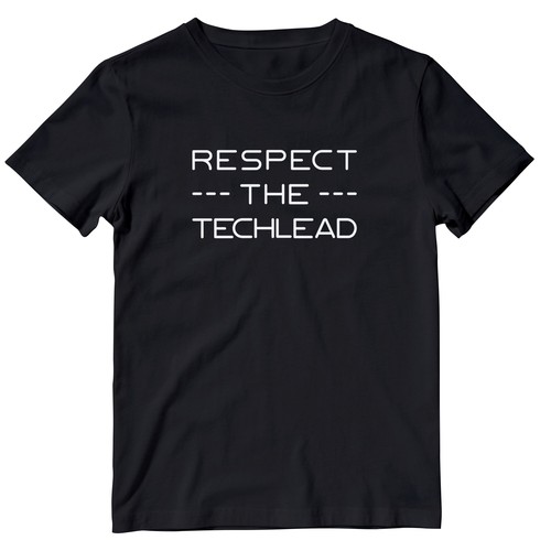 Respect The Techlead T-Shirt