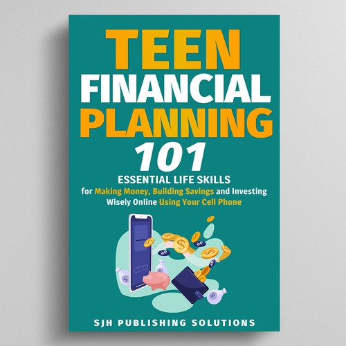 Design an attractive cover for an e-book about teen financial planning using online tools Design by Dynaaa