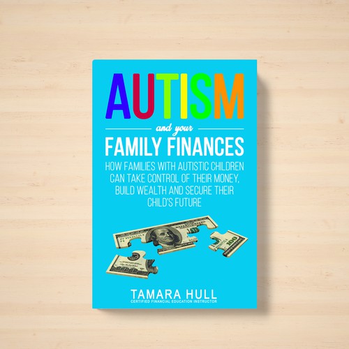 Design Cover of Book That Will Help Parents of Autistic Children Fund Their Dreams Design by Sann Hernane