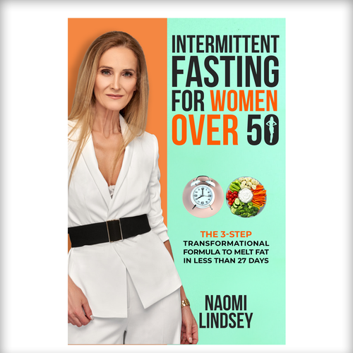 Compelling intermittent fasting book cover design to appeal to women over 50 Design by N&N Designs