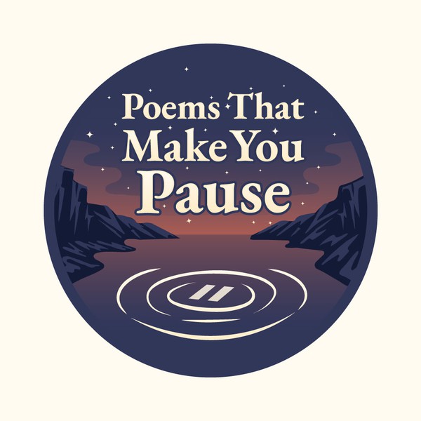 Poems That Make You Pause