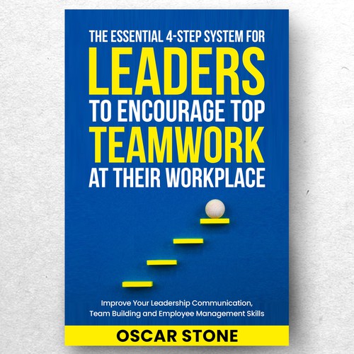 Extraordinary Leadership/Teamwork Book Cover Wanted! Design by ryanurz