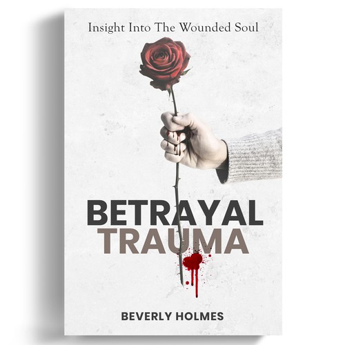 The Trauma of Betrayal Design by iDea Signs