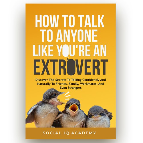 Design a catchy "How To Talk To Anyone" book cover Design by desainbagus3