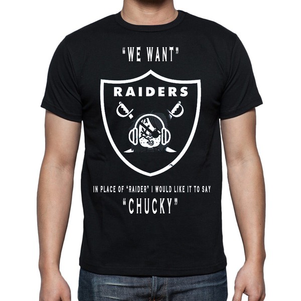 Oakland raiders nfl - we want chucky back t shirt