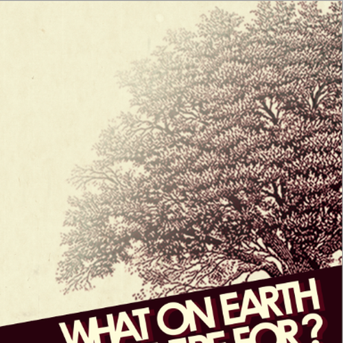 Book cover redesign for "What on Earth Am I Here For? The Purpose Driven Life" by Rick Warren Design by afflatus