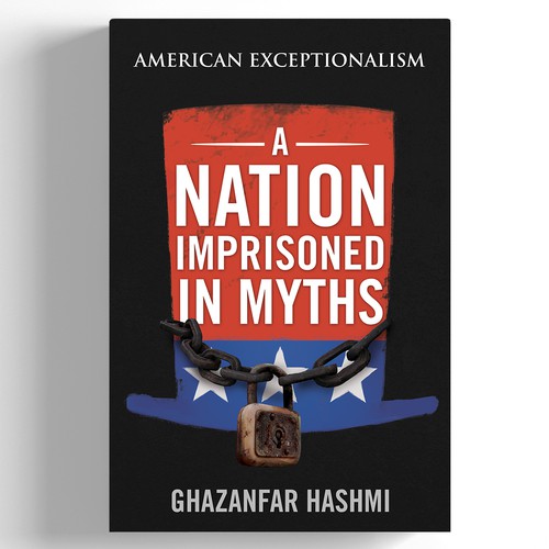 American Exceptionalism - A Nation Imprisoned in Myths - Book Cover Design by zaRNic