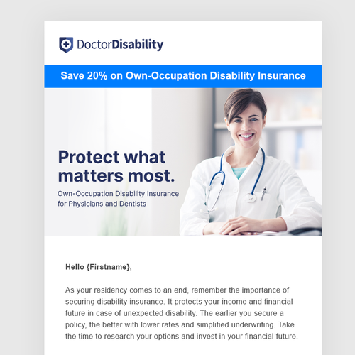 Design an email template for disability insurance for doctors Design by thecreatv