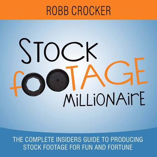 Eye-Popping Book Cover for "Stock Footage Millionaire" Diseño de LilaM