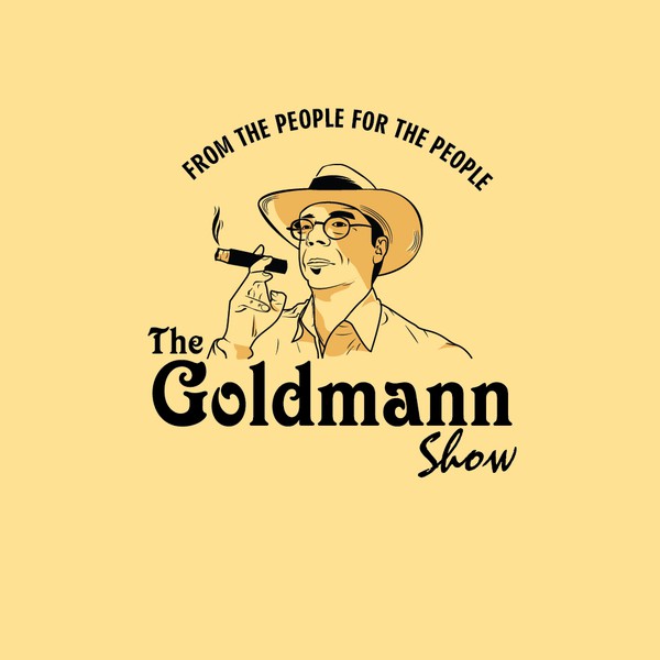 Design by BejoSlamet™ titled "THE GOLDMAN SHOW"