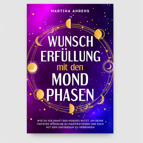 Design an inspiring and attractive cover for a book about wish fulfillment with the moon phases Ontwerp door Radmilica