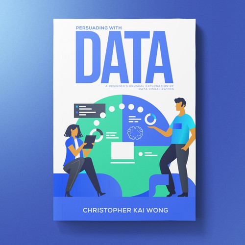 Design a Data Visualization book cover that appeals to less technical audiences Design by MSDS_design