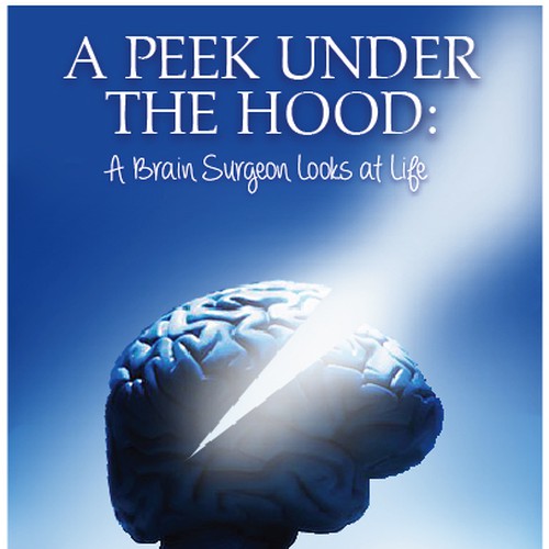 Create a winning book cover design for a brain surgeon's book! Design by fwhitehouse7732